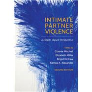 Intimate Partner Violence A Health-Based Perspective