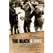 The Black and Tans British Police and Auxiliaries in the Irish War of Independence, 1920-1