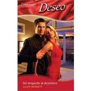 Del Despacho Al Dormitorio : (from the Office to the Bedroom)