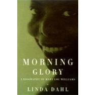 Morning Glory : A Biography of Mary Lou Williams