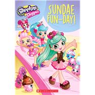 Sundae Fun-Day (Shopkins: Shoppies: Chapter Book #2)
