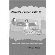 Megan's Father Falls Ill
