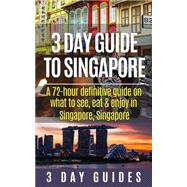 3 Day Guide to Singapore