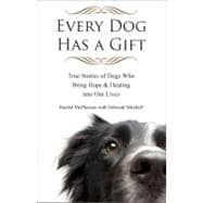 Every Dog Has a Gift