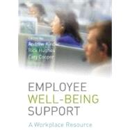 Employee Well-being Support : A Workplace Resource