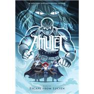 Escape from Lucien: A Graphic Novel (Amulet #6)