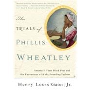 The Trials of Phillis Wheatley