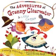 The Adventures of Granny Clearwater and Little Critter