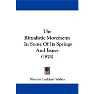 Ritualistic Movement : In Some of Its Springs and Issues (1874)