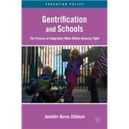 Gentrification and Schools The Process of Integration When Whites Reverse Flight