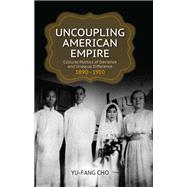 Uncoupling American Empire
