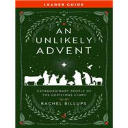 An Unlikely Advent Leader Guide