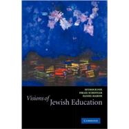 Visions of Jewish Education