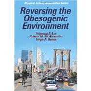 Reversing the Obesogenic Environment