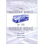 The Unknown World of the Mobile Home