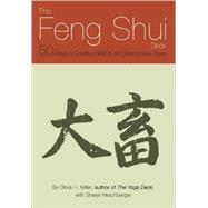The Feng Shui Deck 50 Ways to Create a Healthy and Harmonious Home