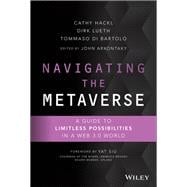 Navigating the Metaverse A Guide to Limitless Possibilities in a Web 3.0 World