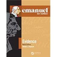 Emanuel Law Outlines for Evidence
