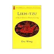 Lieh-tzu A Taoist Guide to Practical Living,9781570628993