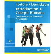 Introducción al cuerpo humano / Introduction to the Human Body: Fundamentos de anatomía y fisiología / The Essentials of Anatomy and Physiology