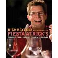 Fiesta at Rick's Fabulous Food for Great Times with Friends