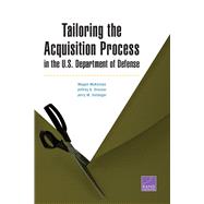 Tailoring the Acquisition Process in the U.s. Department of Defense