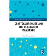 Cryptocurrencies and the Regulatory Challenge