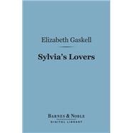 Sylvia's Lovers (Barnes & Noble Digital Library)