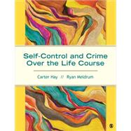 Self-control and Crime over the Life Course
