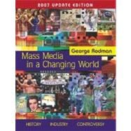 Mass Media in A Changing World with PowerWeb 2007 Updated