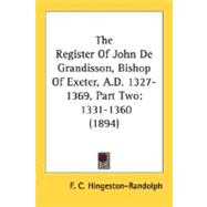 Register of John de Grandisson, Bishop of Exeter, a D 1327-1369, Part : 1331-1360 (1894)