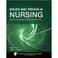 Issues and Trends in Nursing: Essential Knowledge for Today and Tomorrow