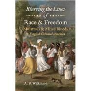 Blurring the Lines of Race and Freedom