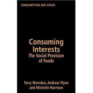 Consuming Interests: The Social Provision of Foods