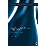 Russo-Japanese Relations, 1905-17: From enemies to allies