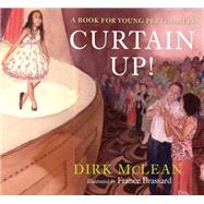 Curtain Up! A Book for Young Performers