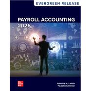 Payroll Accounting 2026: Evergreen Release book cover, ISBN 9781266078996