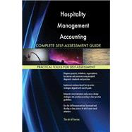 Hospitality Management Accounting Complete Self-Assessment Guide