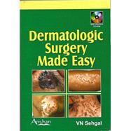 Dermatologic Surgery Made Easy