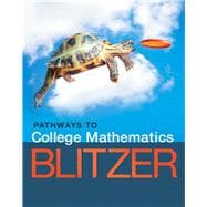 Pathways to College Mathematics PLUS MyLab Math with Pearson eText -- Access Card Package