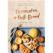 Mooncakes and Milk Bread