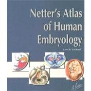 Netter's Atlas of Human Embryology