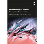 Intimate Partner Violence: New Perspectives in Resarch and Practice