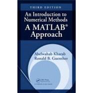 An Introduction to Numerical Methods: A MATLAB Approach, Third Edition