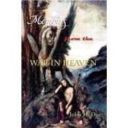 Memoirs from the War in Heaven