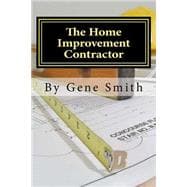 The Home Improvement Contractor