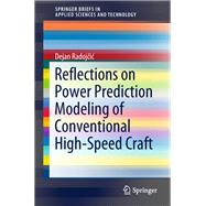 Reflections on Power Prediction Modeling of Conventional High-Speed Craft