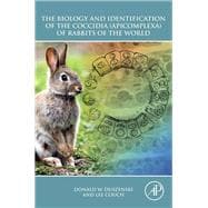 The Biology and Identification of the Coccidia (Apicomplexa) of Rabbits of the World