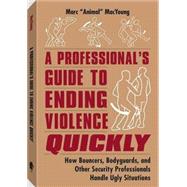 A Professional's Guide to Ending Violence Quickly
