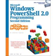 Microsoft Windows PowerShell 2.0 Programming for the Absolute Beginner